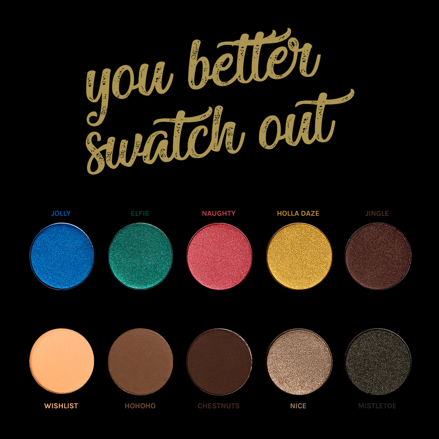 You Better Swatch Out