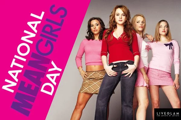 National Mean Girl's Day LiveGlam