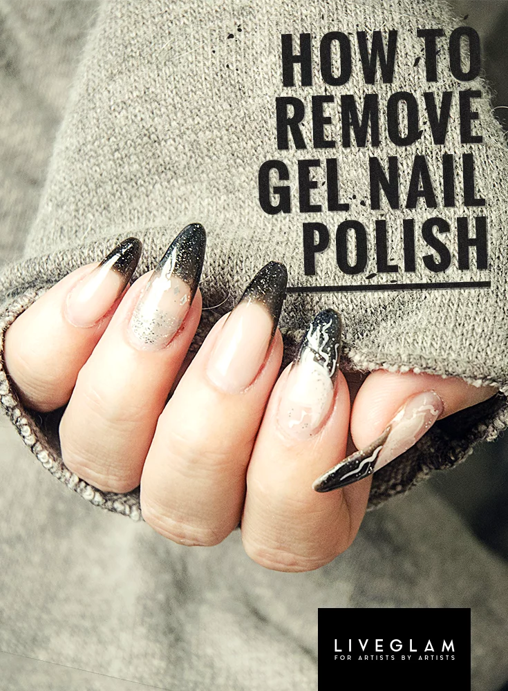  How To Remove Gel Nail Polish Top Tips LiveGlam