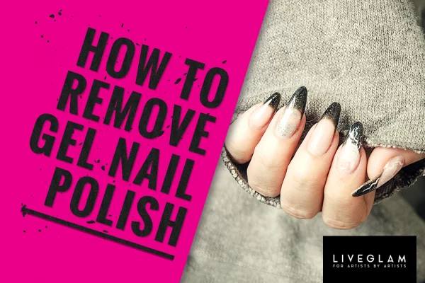 how to remove gel nail polish LiveGlam