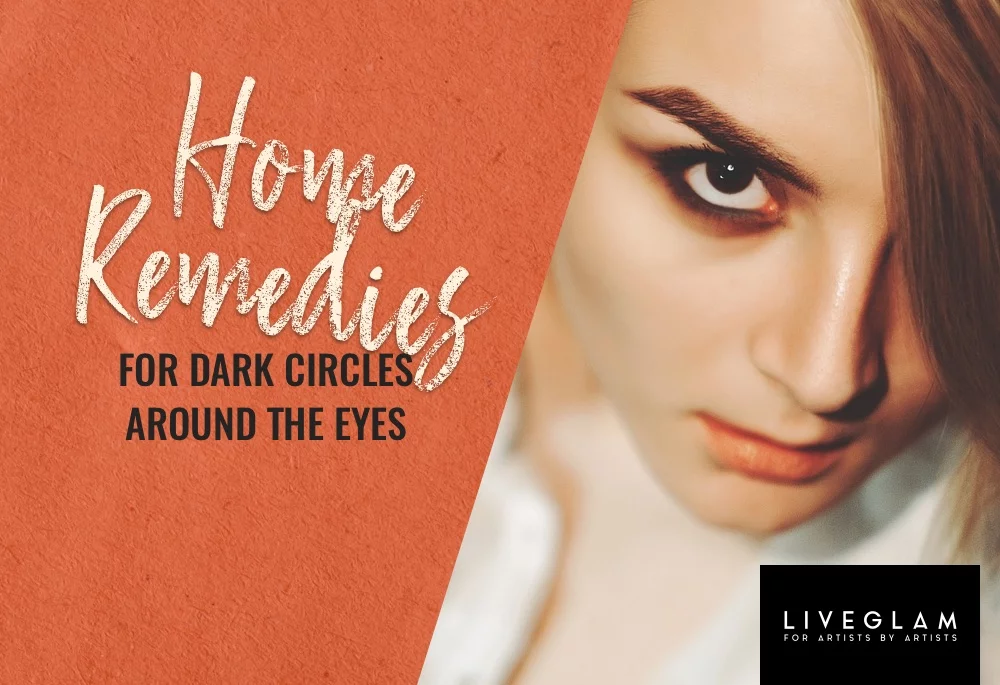 Home Remedies for Dark Circles Around the Eyes