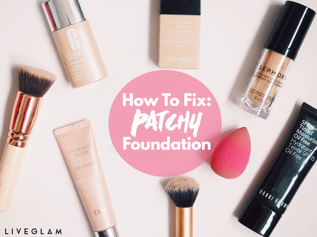 Why Your Foundation is Patchy & How to Fix It