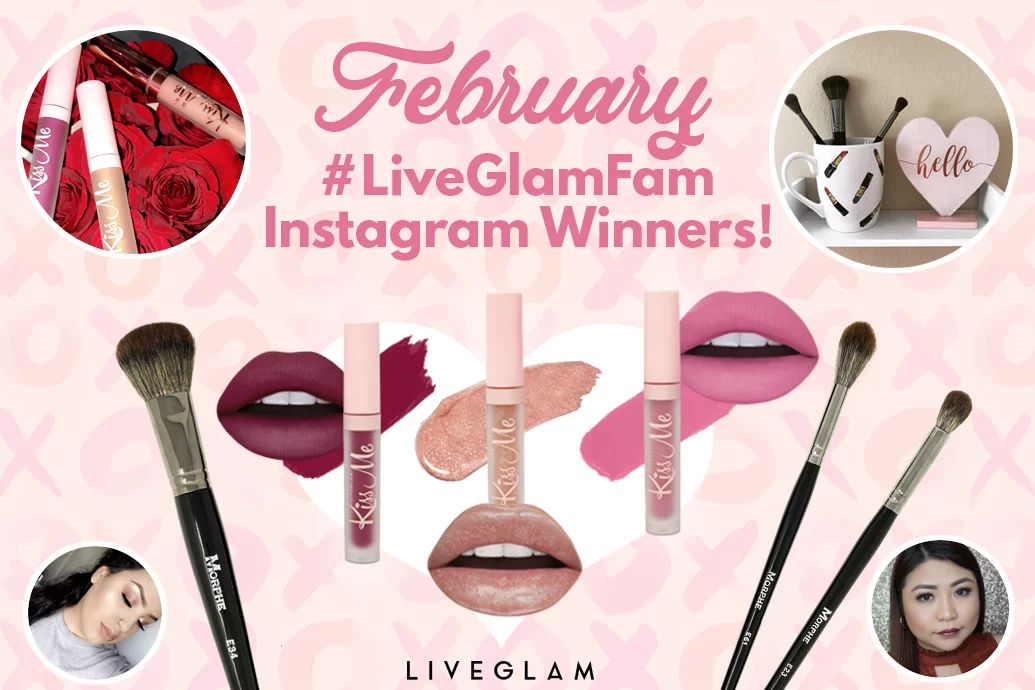 February #LiveGlamFam Instagram Giveaway Winners!