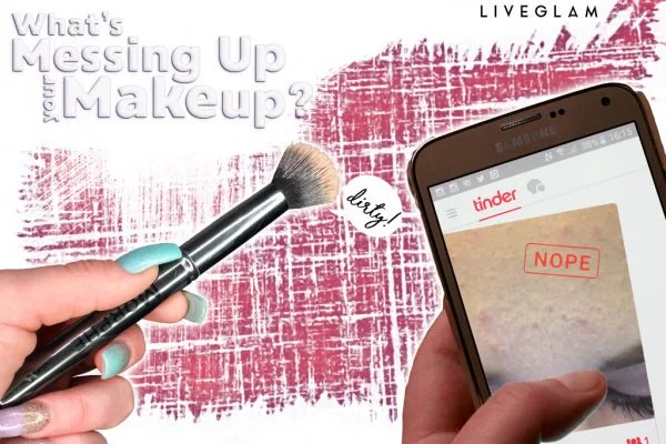 What's messing up your makeup?
