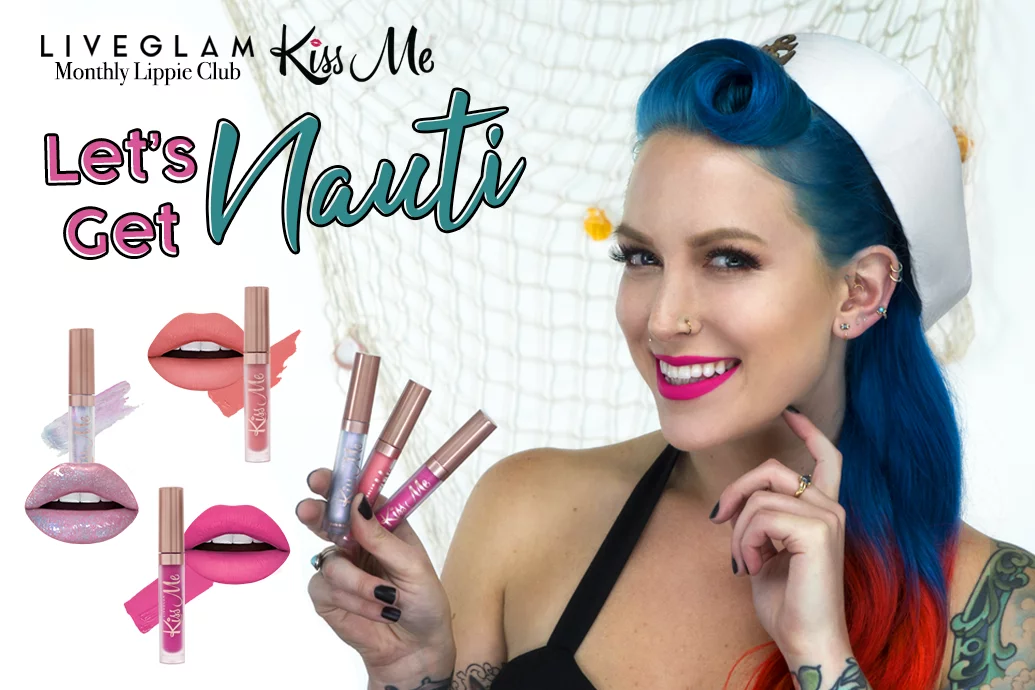 Get Nauti with our July LiveGlam KissMe Shades! 