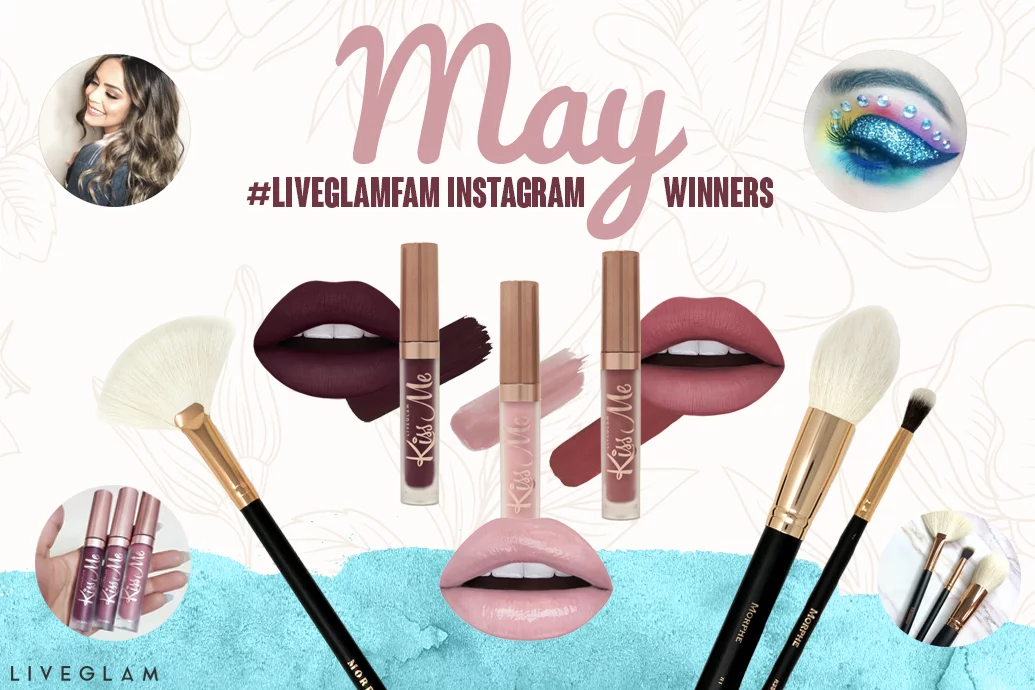 May #LiveGlamFam Instagram Giveaway Winners 