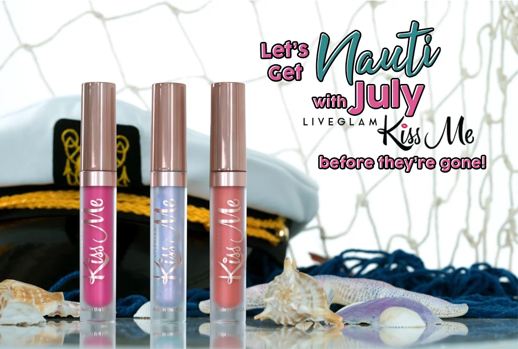 7 Days Left to Get Nauti with July KissMe!