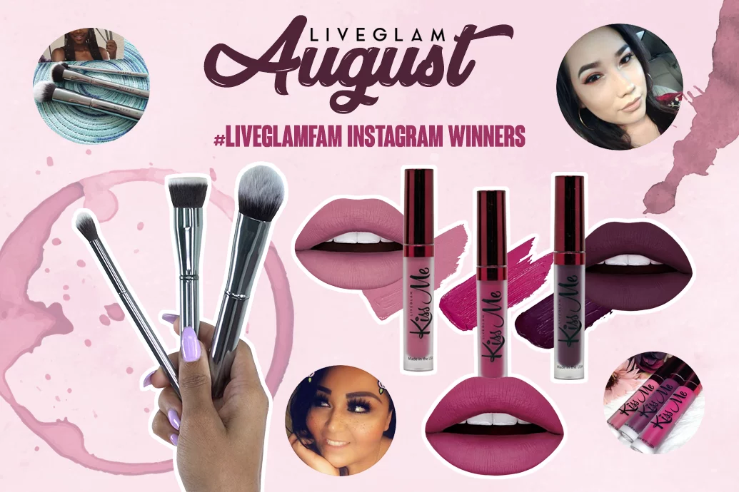 August #LiveGlamFam Instagram Giveaway Winners!