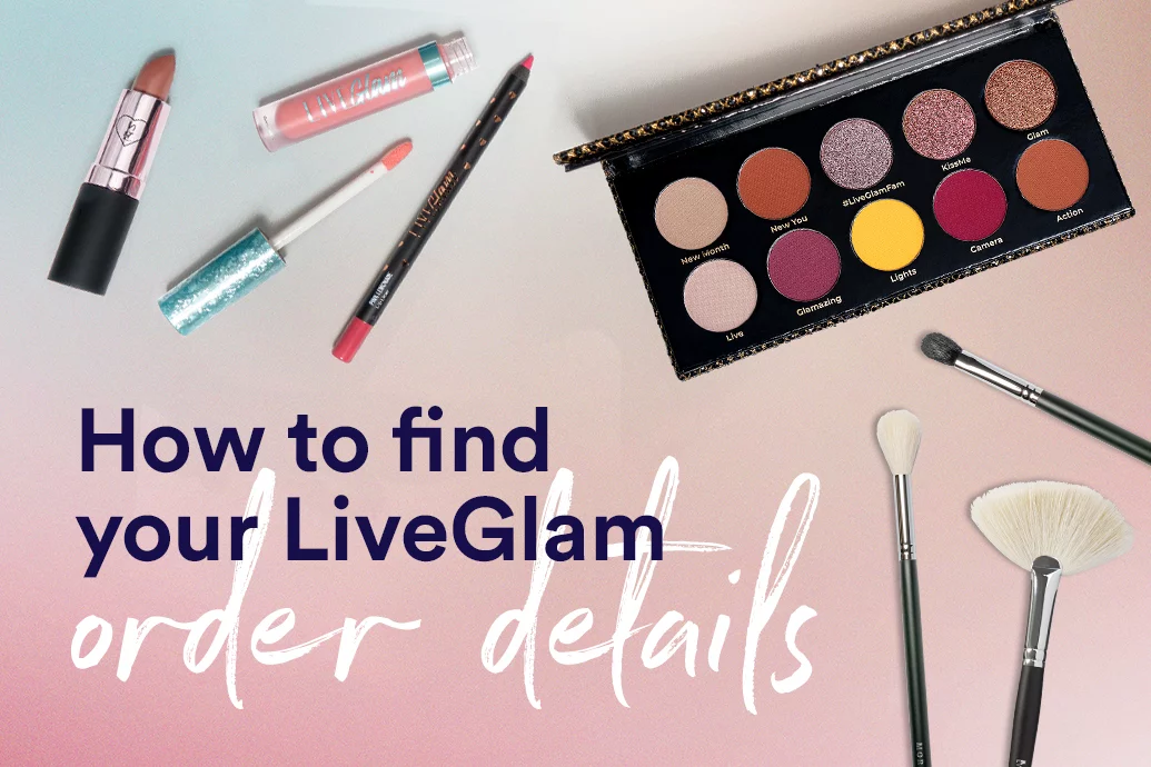 How to Find Your LiveGlam Order Details