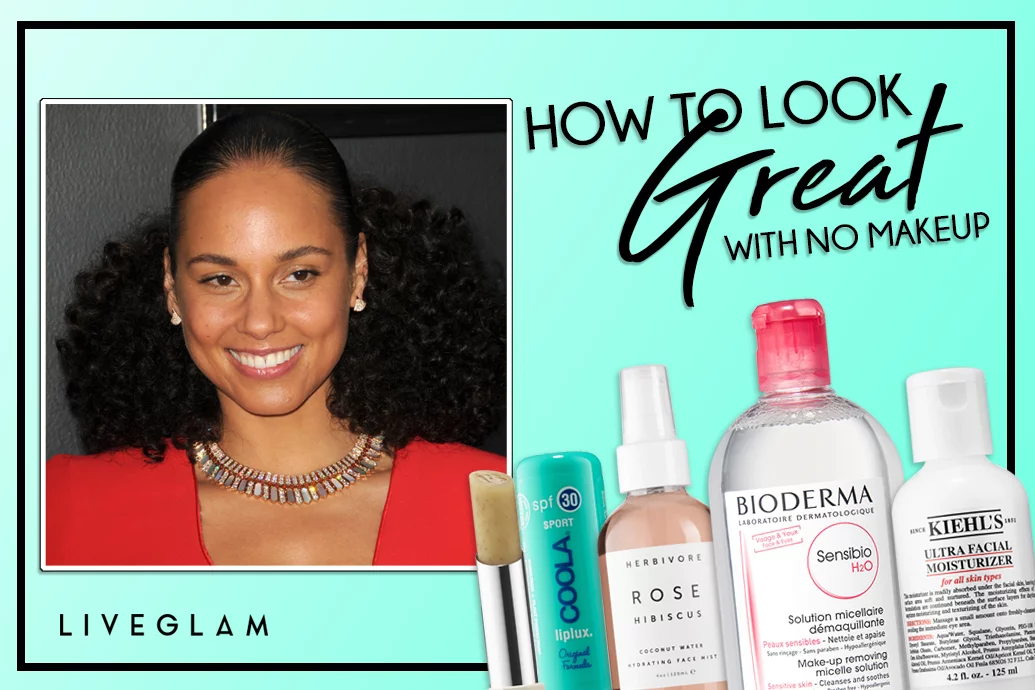 How to look great with no makeup