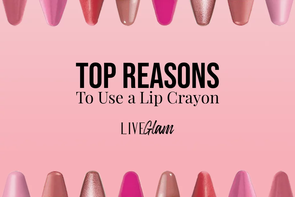 reasons to use a lip crayon