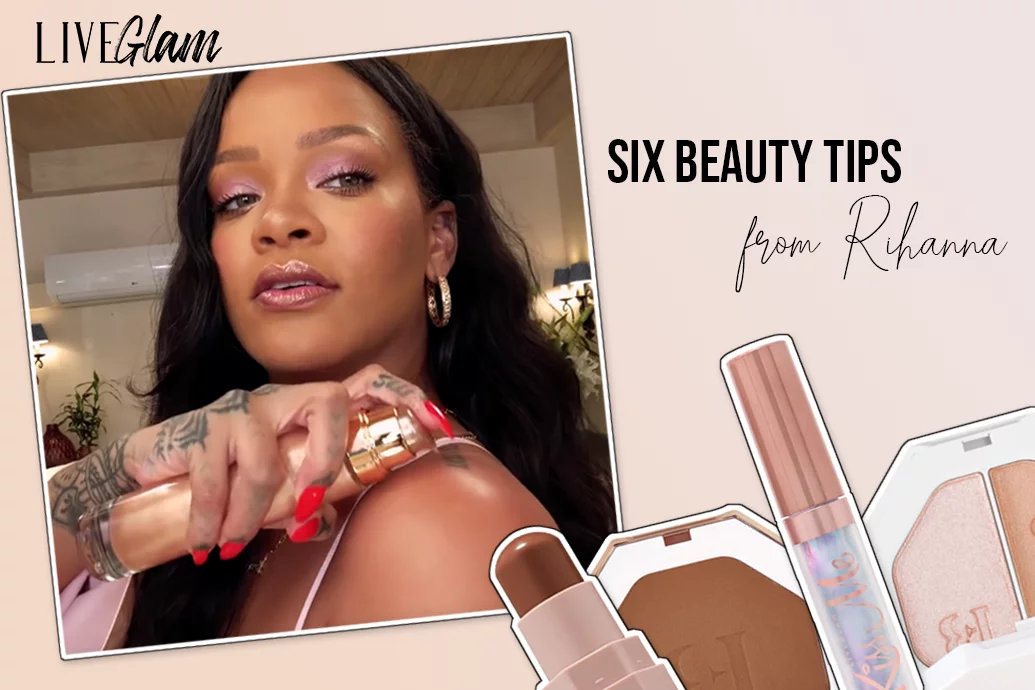 6 Beauty Tips We’ve Learned from Rihanna’s Makeup Tutorial