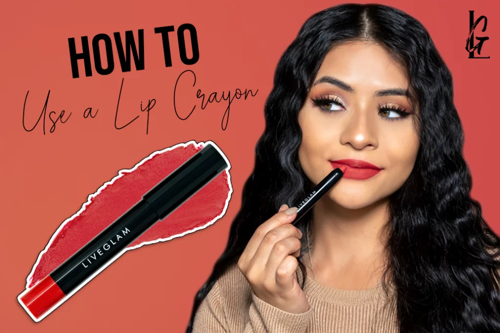 How To Use a Lip Crayon - LiveGlam