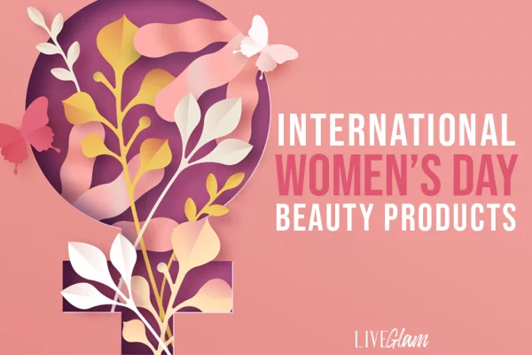 international womens day beauty products to buy