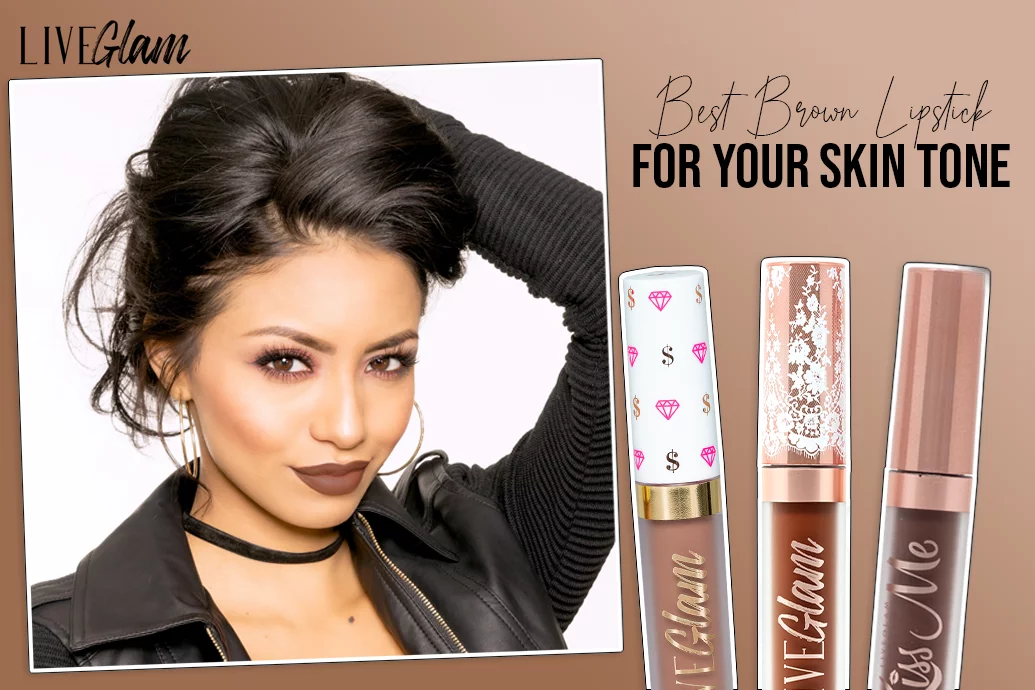 best brown lipstick for your skin tone