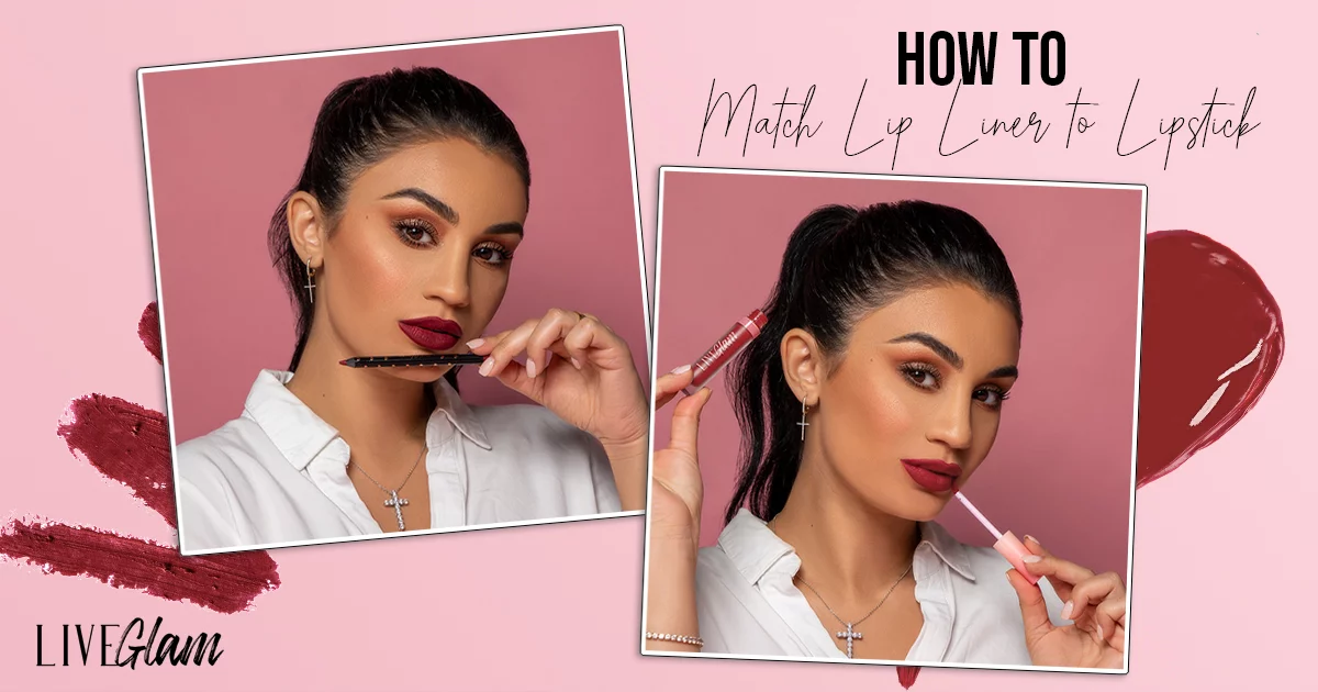 How to Match Your Lip Liner and Lipstick - LiveGlam