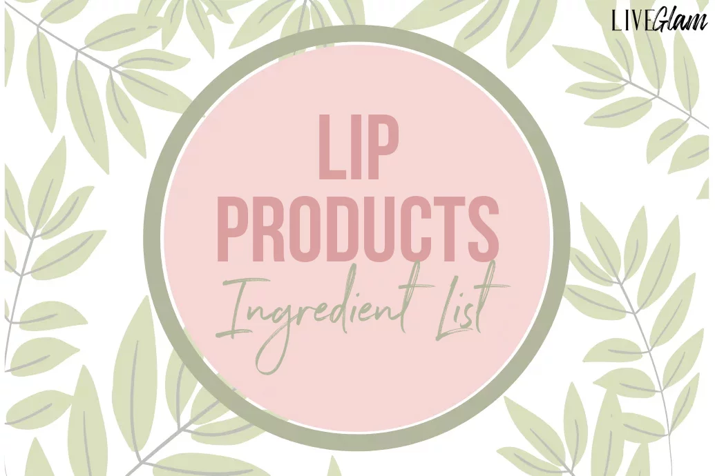 Lip Products Ingredient List