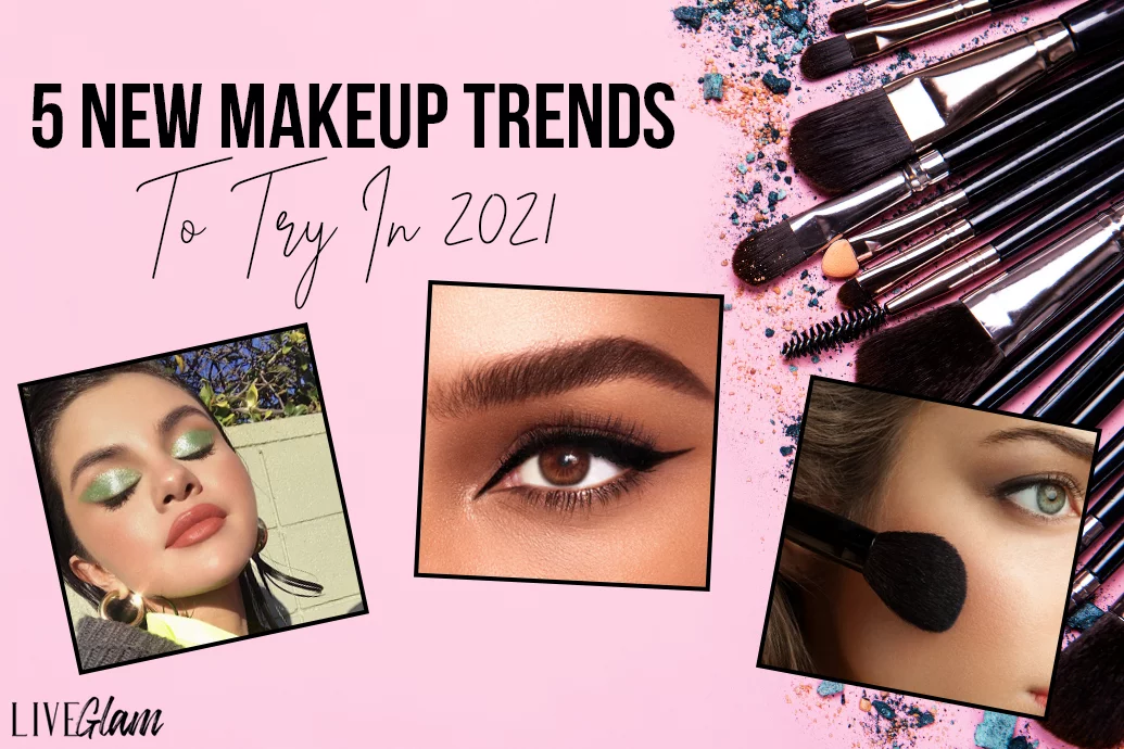 makeup trends to try in 2021