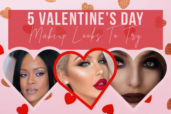 valentines day makeup looks to try