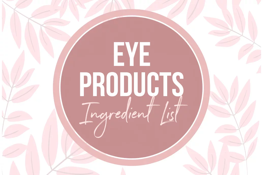 Eye Products Ingredient List