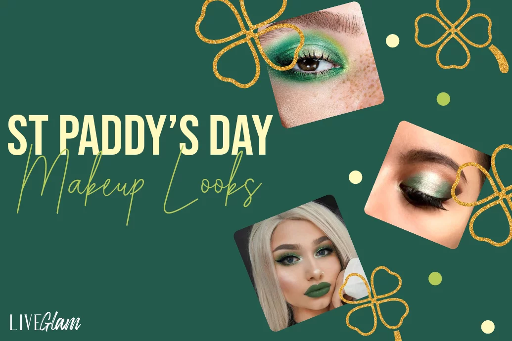 St. Patrick’s Day Makeup Looks You’ll Love