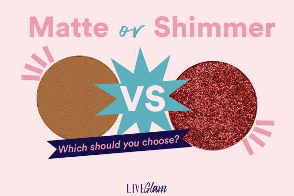 matte vs shimmer eyeshadow what should you choose