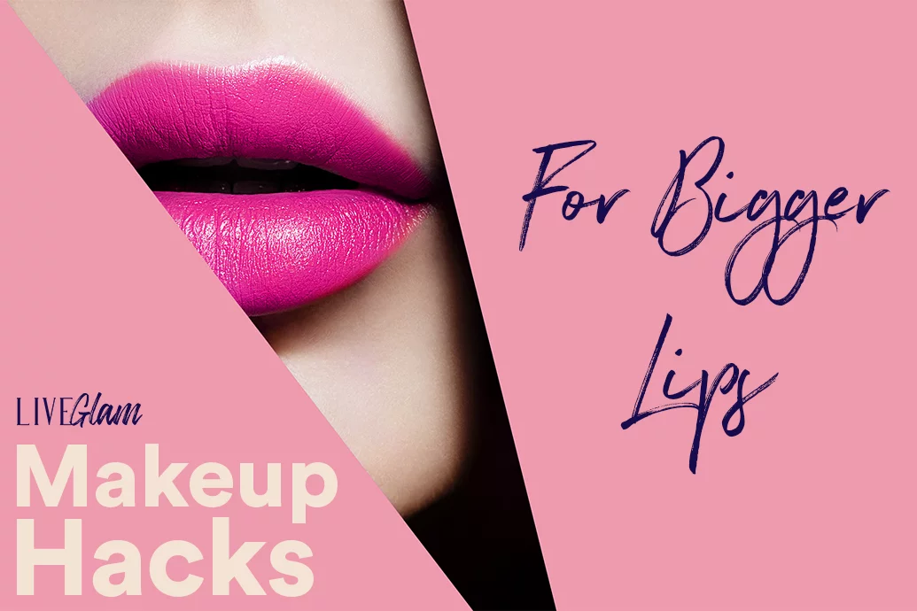 makeup hacks for bigger lips