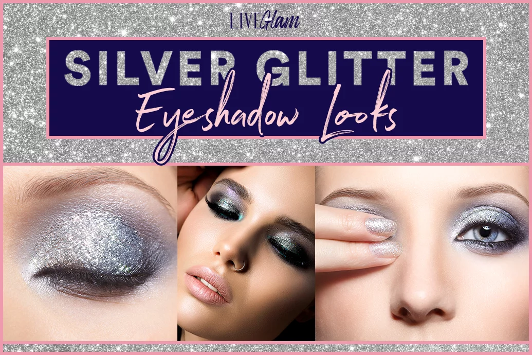 Silver Glitter Eyeshadow Makeup Looks To Try