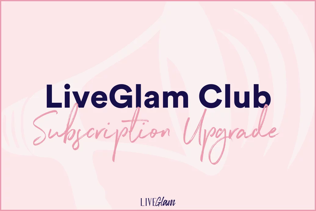 LiveGlam Club Subscription Upgrade