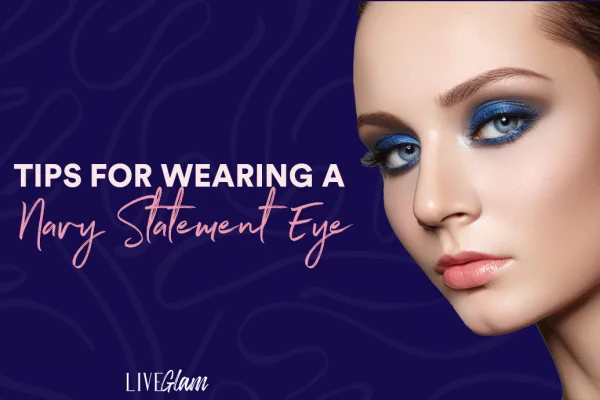 Tips For Wearing A Navy Statement Eye