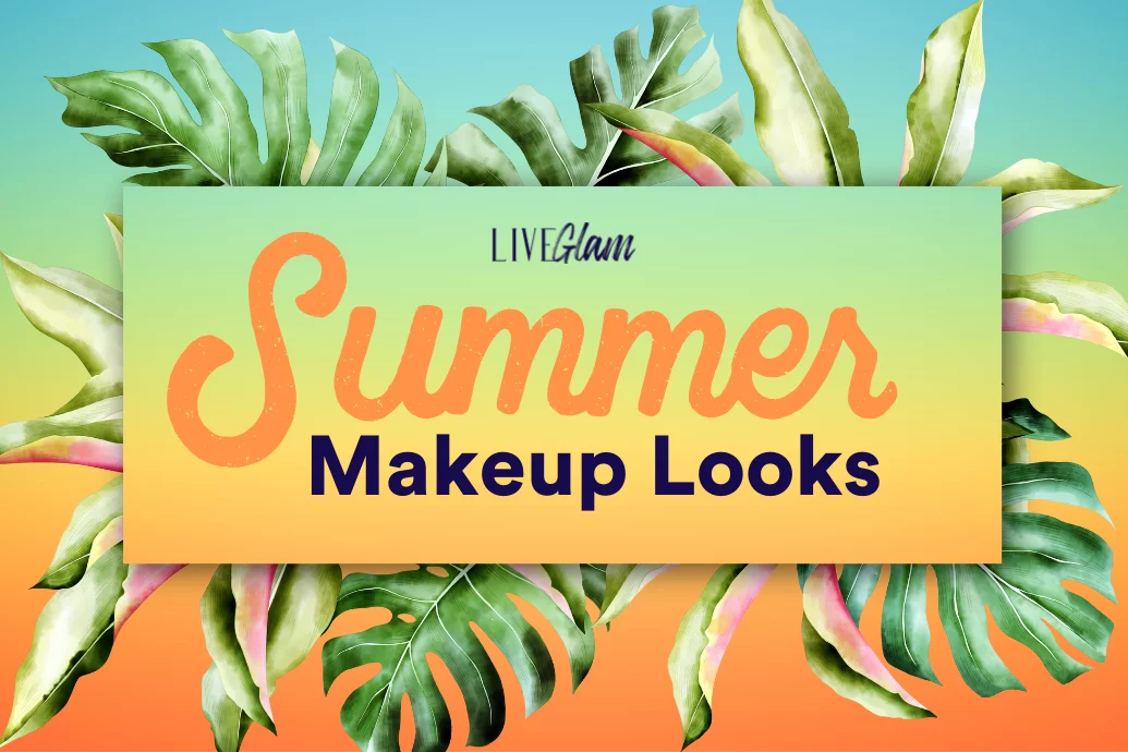 5 Summer Makeup Looks You’ll Love