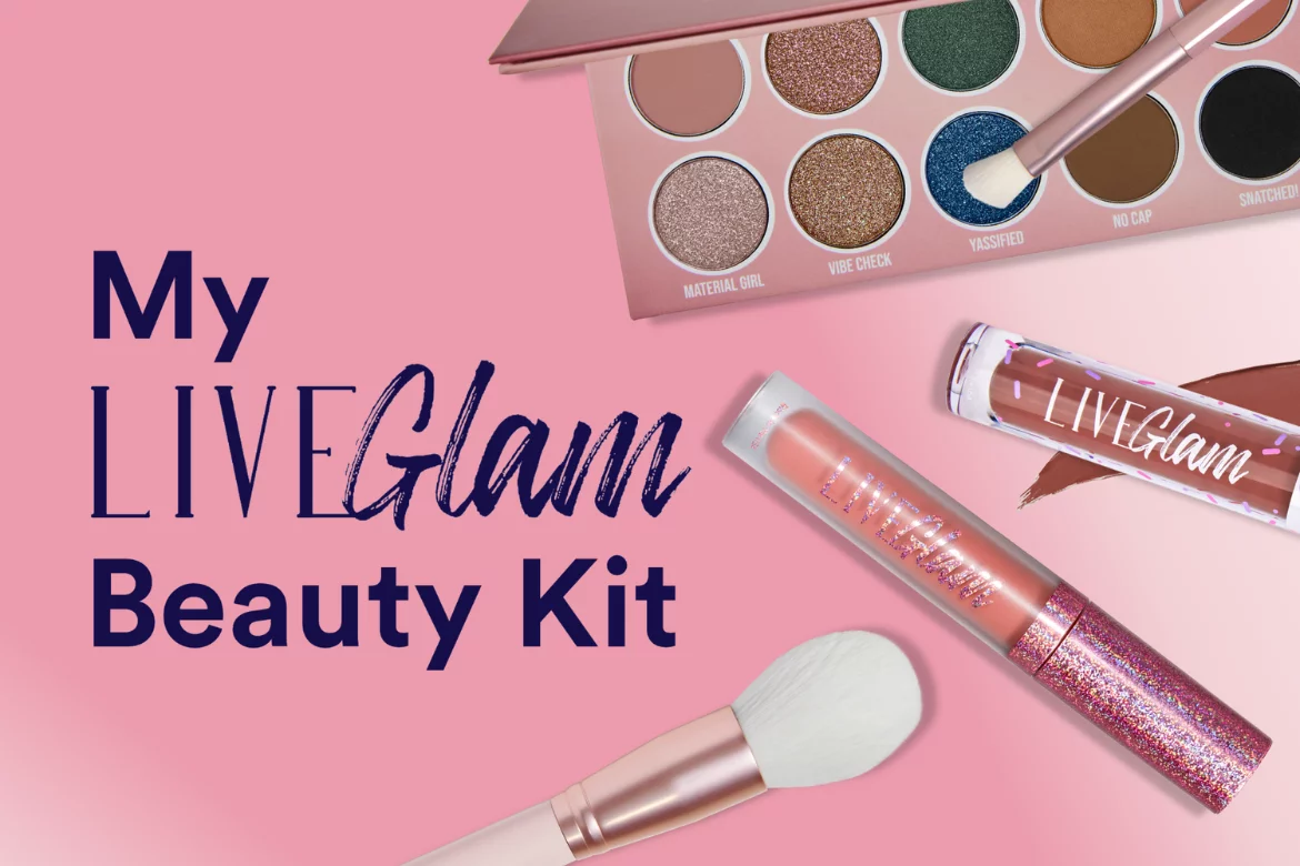 Build Your Own LiveGlam Beauty Kit: The Glam is in Your Hands!